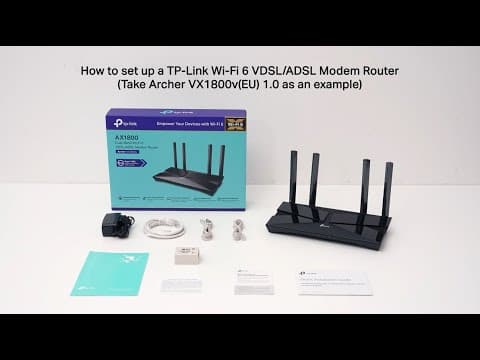 How to set up a TP-Link Wi-Fi 6 VDSL/ADSL Modem Router (Take Archer VX1800v as an example)?