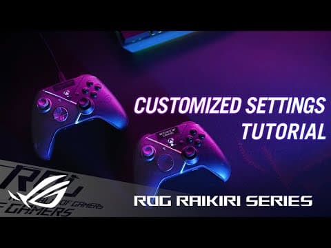 ROG Raikiri series - Customized Settings Tutorial Video | ROG