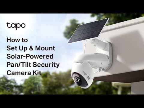 How to Set Up Your Tapo Solar-Powered Pan/Tilt Security Camera Kit: Tapo C660 KIT