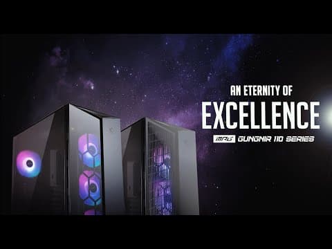 MPG GUNGNIR 110 Series | An Eternity of Excellence | Gaming Chassis | MSI