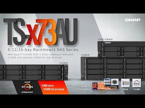 TS-x73AU: AMD Ryzen V1500B 4C8T 2.2GHz rackmount NAS with 2.5GbE and optional 10GbE for hybrid cloud