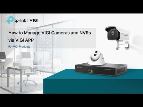 How to Manage VIGI Cameras and NVRs via VIGI App