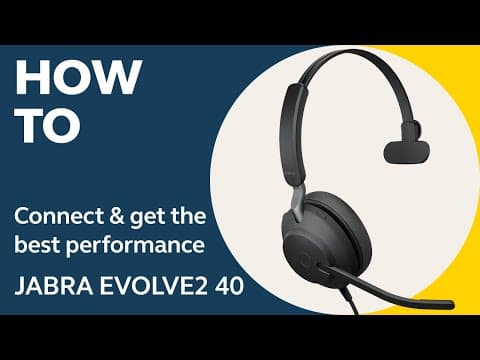 Jabra Evolve2 40: How to connect & get the best performance | Jabra Support