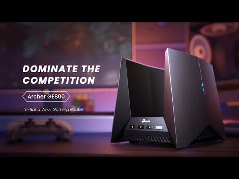 Dominate the Competition with the TP-Link Archer GE800 tri-band Wi-Fi 7 gaming router