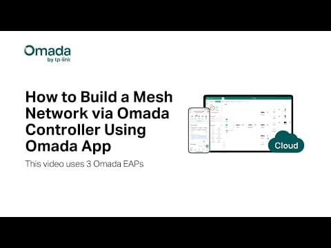 How to Build a Mesh Network via Omada Controller Using Omada App
