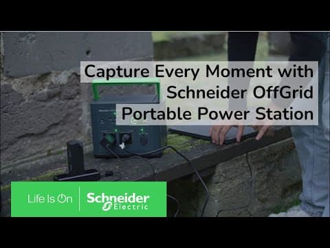 Capture Every Moment With Schneider Off-Grid Portable Power Station