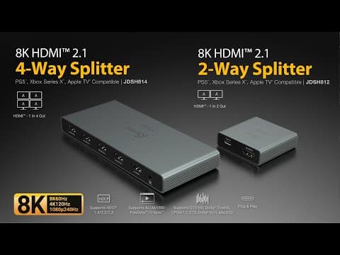 8K HDMI™ 2.1 2-Way Splitter and 8K HDMI™ 2.1 4-Way Splitter