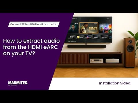 How to extract audio from the HDMI eARC on your TV? - Marmitek Connect AE34  По