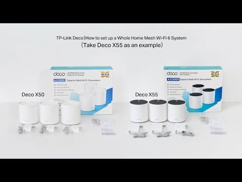 How to set up the Deco Whole Home Mesh Wi-Fi 6 System (Take Deco X55 as an example)?