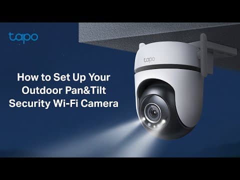 How to Set Up Your Outdoor Pan&Tilt Security Wi-Fi Camera (Tapo C520WS) | TP-Link