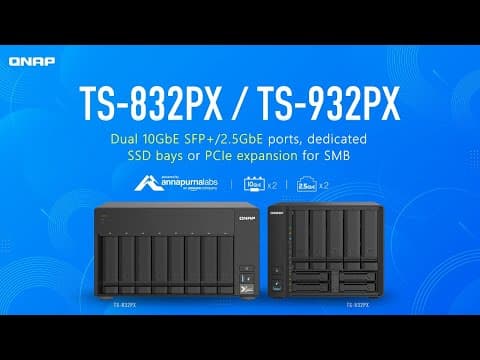 TS-832PX & TS-932PX NAS: Dual 10GbE SFP+/2.5GbE ports, dedicated SSD bays or PCIe expansion for SMB