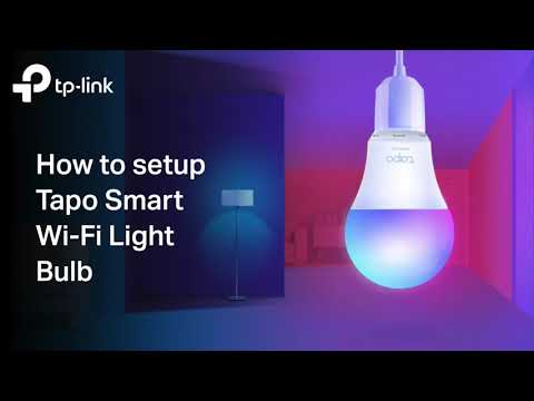 How to Setup Tapo Smart Wi-Fi Light Bulb L510E L530E